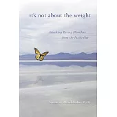 It’s Not About the Weight: Attacking Eating Disorders from the Inside Out