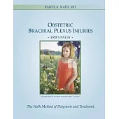 Obstetric Brachial Plexus Injuries: Erb’s Palsy