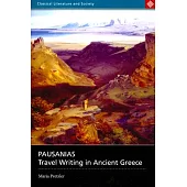 Pausanias: Travel Writing in Ancient Greece