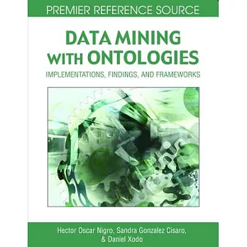 Data Mining With Ontologies: Implementations, Findings and Frameworks
