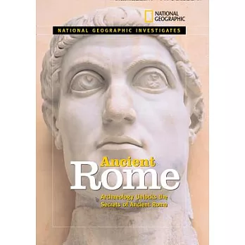Ancient Rome : archaeology unlocks the secrets of Rome