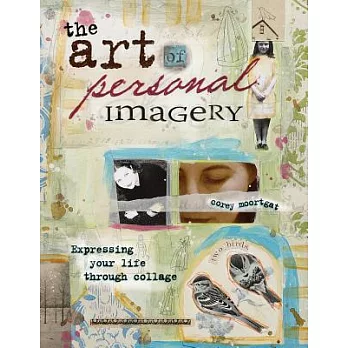 The Art of Personal Imagery: Expressing Your Life Through Collage