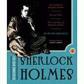 The New Annotated Sherlock Holmes: The Complete Short Stories: The Return of Sherlock Holmes, His Last Bow and the Case-Book of Sherlock Holmes