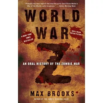 World War Z: An Oral History of the Zombie War