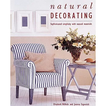 Natural Decorating: Sophisticated Simplicity With Natural Materials