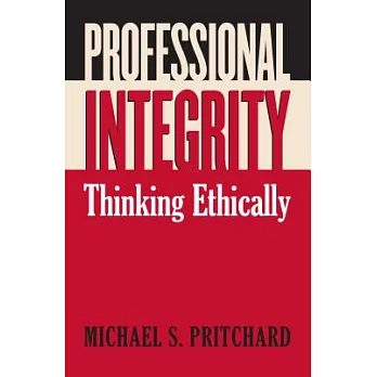 Professional Integrity: Thinking Ethically