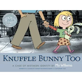 Knuffle Bunny too : a case of mistaken identity /