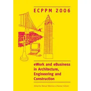 eWork and eBusiness in Architecture, Engineering and Construction: Proceedings of the 6th European Conference on Product and Pro