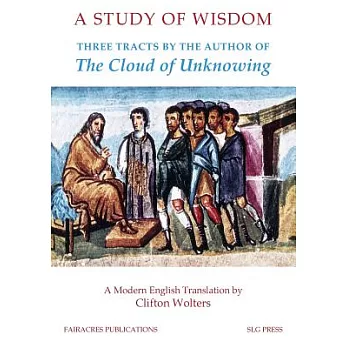 Study of Wisdom: Three Tracts