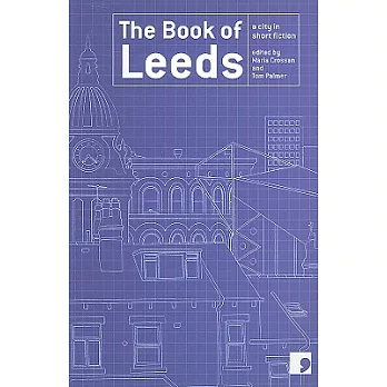 The Book of Leeds: A City Through Short Fiction