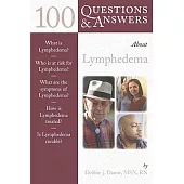100 Questions & Answers About Lymphedema