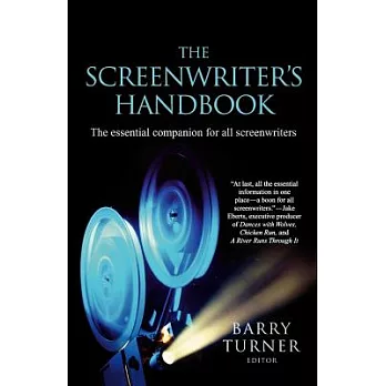 The Screenwriter’s Handbook: The Essential Companion for All Screenwriters