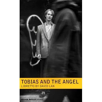 Tobias and the Angel: A Community Opera