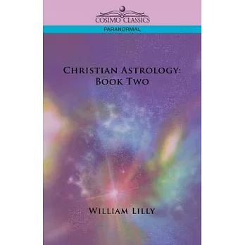 Christian Astrology: Book Two