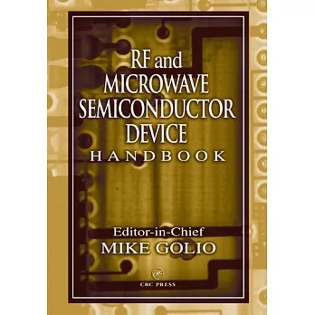Rf and Microwave Semiconductor Device Handbook