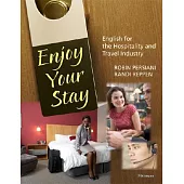 Enjoy Your Stay: English for the Hospitality and Travel Industry