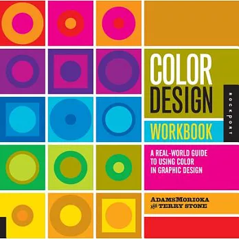 Color Design Workbook: A Real-World Guide to Using Color in Graphic Design