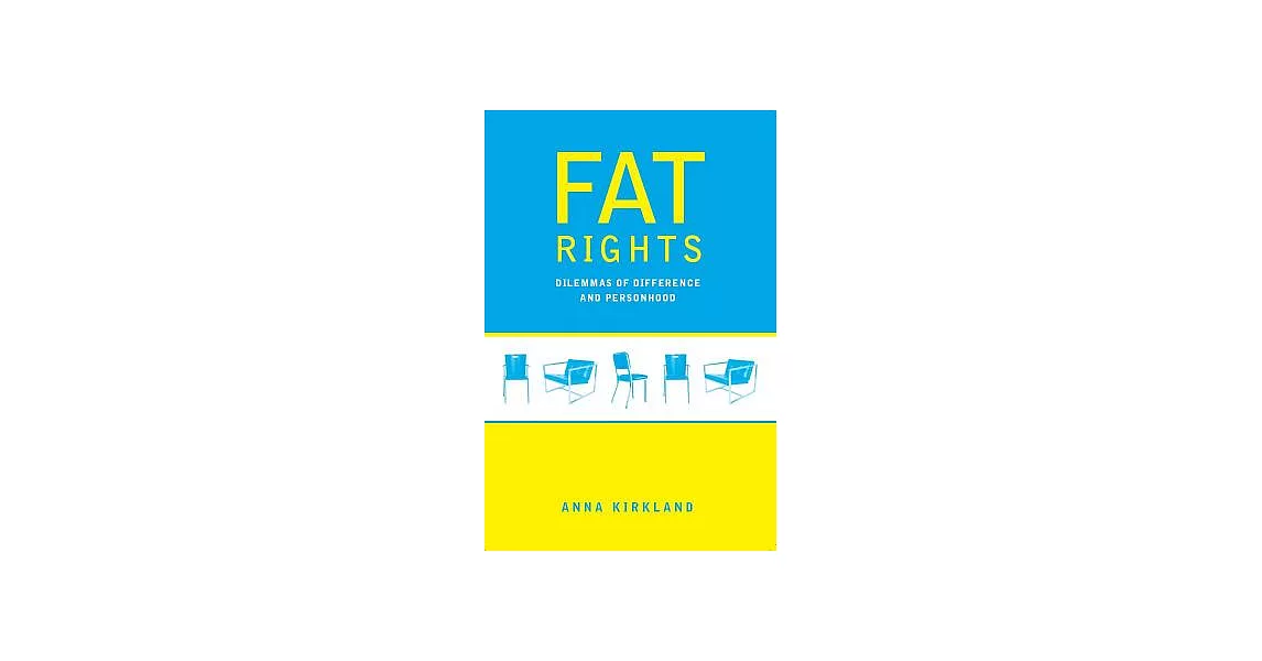 博客來-Fat Rights: Dilemmas of Difference and Personhood