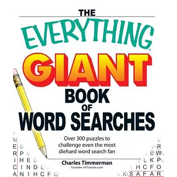 The Everything Giant Book of Word Searches: Over 300 Puzzles To Challenge Even the Most Diehard Word Search Fan