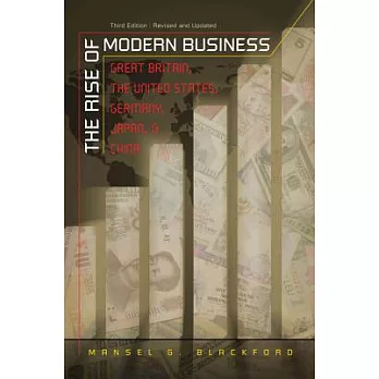 The Rise of Modern Business: Great Britain, the United States, Germany, Japan , and China
