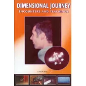 Dimensional Journey: Encounters and Teachings