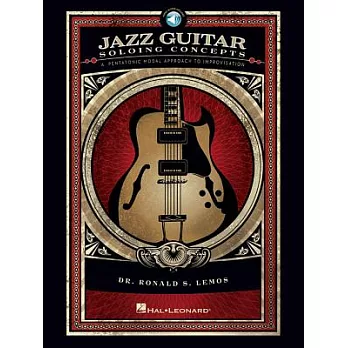 Jazz Guitar Soloing Concepts: A Pentatonic Modal Approach to Improvisation