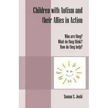 Children with Autism and their Allies in Action: Who Are They? What Do They Think? How Do They Help?