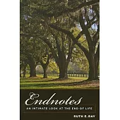 Endnotes: An Intimate Look at the End of Life