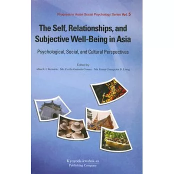 The Self, Relationships, and Subjective Well-Being in Asia: Psychological, Social, and Cultural Perspectives