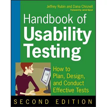 Handbook of Usability Testing: How to Plan, Design, and Conduct Effective Tests