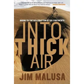 Into Thick Air: Biking to the Bellybutton of Six Continents
