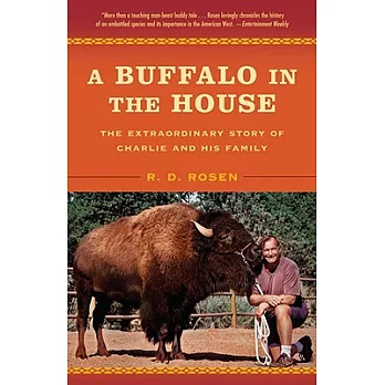 A Buffalo In The House: The Extraordinary Story of Charlie and His Family