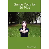 Gentle Yoga for 50 Plus