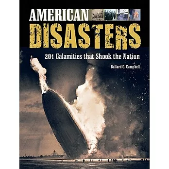 American Disasters: 201 Calamities That Shook the Nation