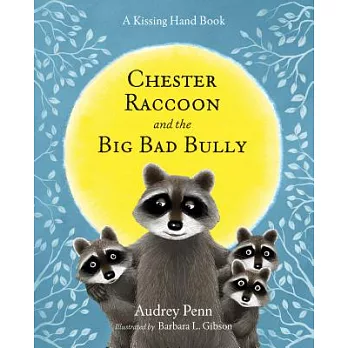 Chester Raccoon and the big bad bully /