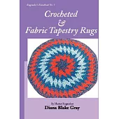 Crocheted & Fabric Tapestry Rugs