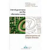 Internet Governance and the Information Society: Global Perspectives and European Dimensions
