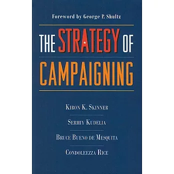 The Strategy of Campaigning: Lessons from Ronald Reagan & Boris Yeltsin