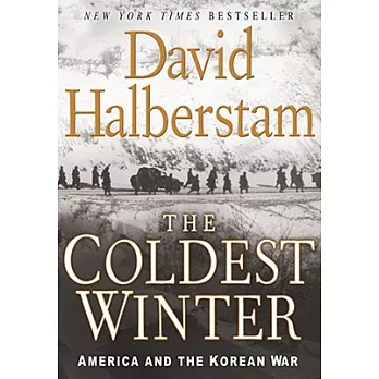 The Coldest Winter : America and the Korean War /