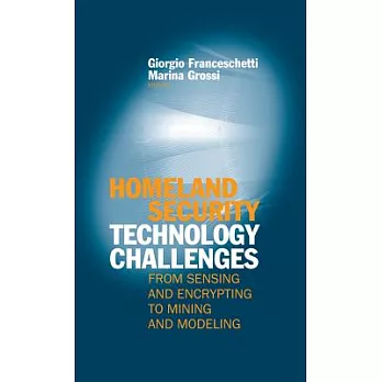 Homeland Security Technology Challenges: From Sensing and Encrypting to Mining and Modeling