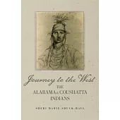 Journey to the West: The Alabama and Coushatta Indians