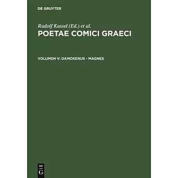 Poetae Comici Graeci: Damoxenos-Magnus