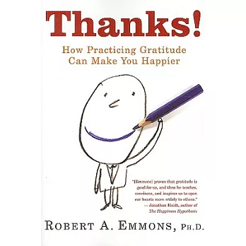 Thanks! : how practicing gratitude can make you happier /
