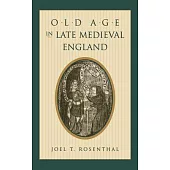 Old Age in Late Medieval England