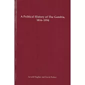 A Political History of The Gambia 1816-1994