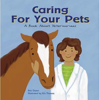 Caring for your pets : a book about veterinarians /