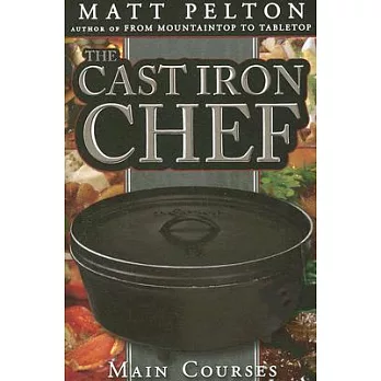 The Cast Iron Chef: Main Course