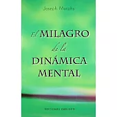 El milagro de la dinamica mental/ The Miracle of Mind Dynamics