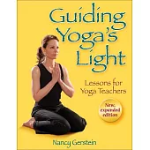 Guiding Yoga’s Light: Lessons for Yoga Teachers