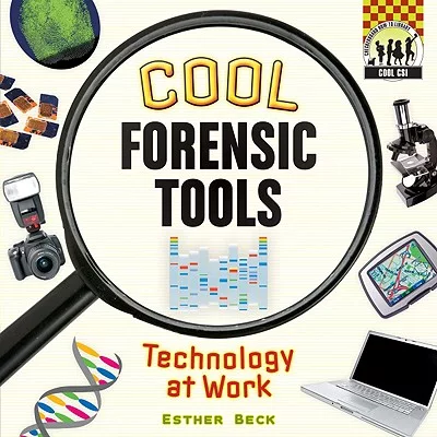 Cool Forensic Tools: Technology at Work: Technology at Work